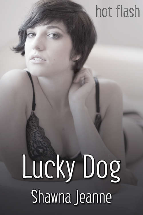 Book cover of Lucky Dog (Hot Flash)