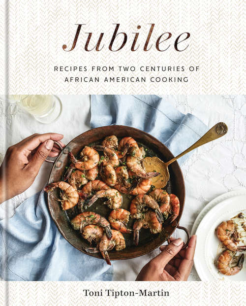 Book cover of Jubilee: Recipes from Two Centuries of African American Cooking: A Cookbook