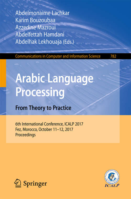 Book cover of Arabic Language Processing: From Theory to Practice