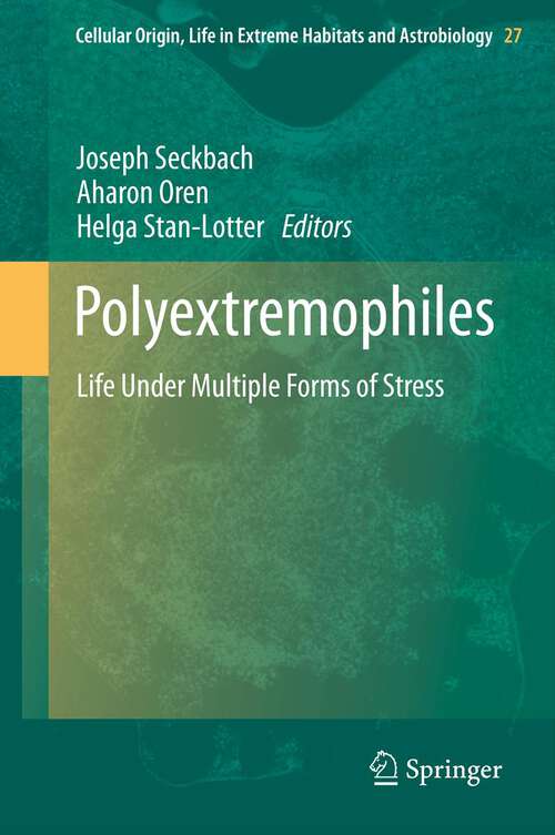 Polyextremophiles: Life Under Multiple Forms of Stress