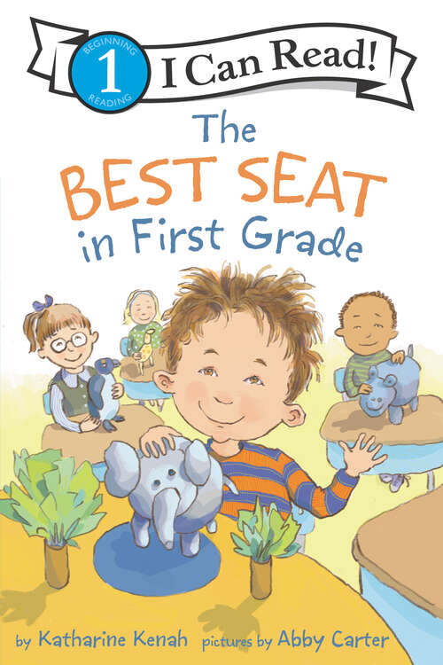 Book cover of The Best Seat in First Grade (I Can Read Level 1)