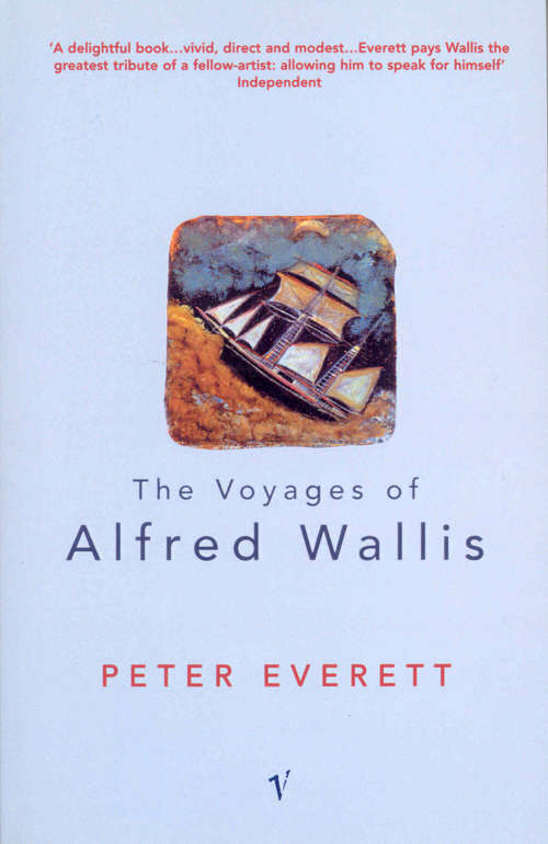 Book cover of The Voyages Of Alfred Wallis