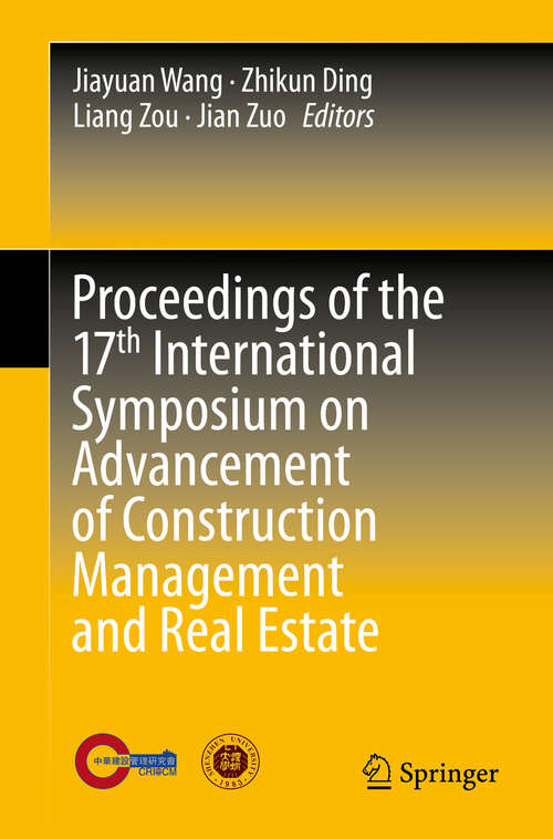 Proceedings of the 17th International Symposium on Advancement of Construction Management and Real Estate