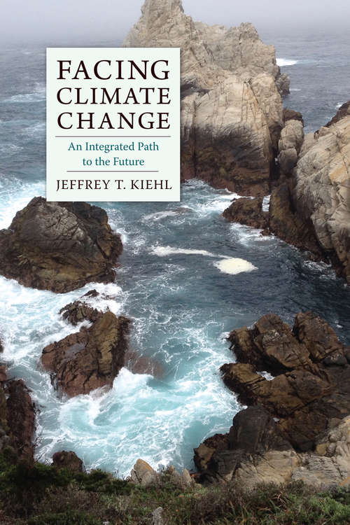 Book cover of Facing Climate Change: An Integrated Path to the Future