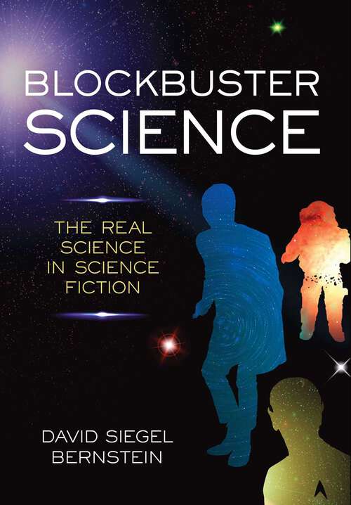Book cover of Blockbuster Science: The Real Science in Science Fiction