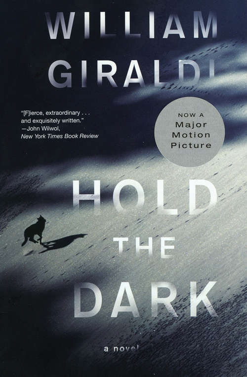 Book cover of Hold the Dark: A Novel