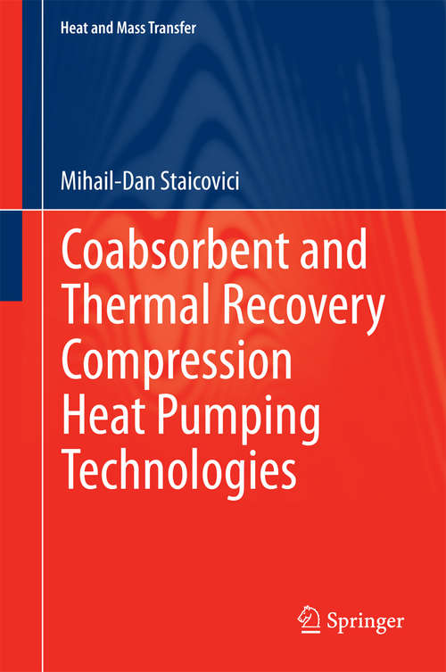 Book cover of Coabsorbent and Thermal Recovery Compression Heat Pumping Technologies (Heat and Mass Transfer)