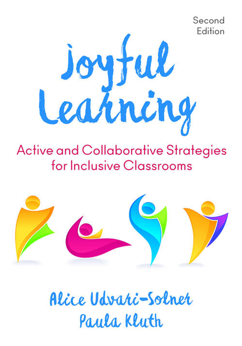 Book cover of Joyful Learning: Active and Collaborative Strategies for Inclusive Classrooms (Second Edition (Revised Edition))