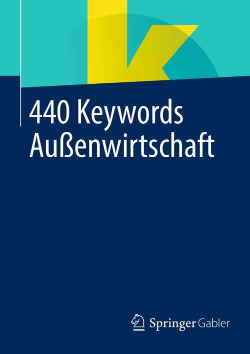 Book cover of 440 Keywords Außenwirtschaft (1. Aufl. 2022)