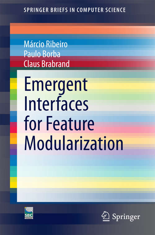 Emergent Interfaces for Feature Modularization