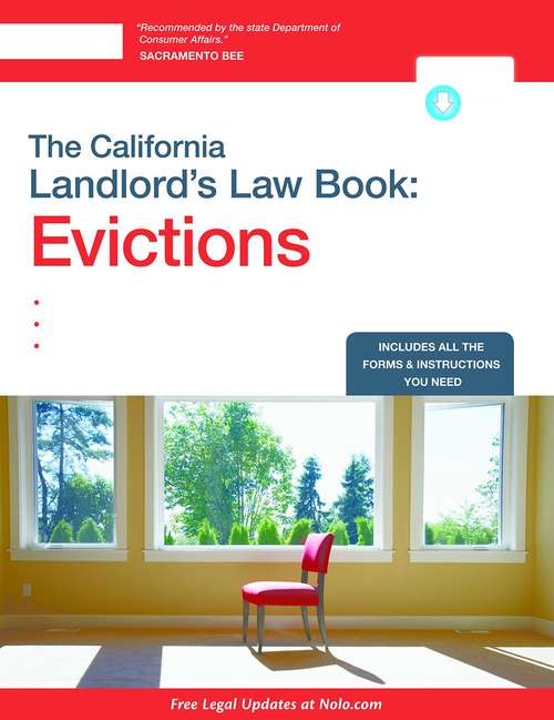 California Landlord's Law Book, The: Evictions