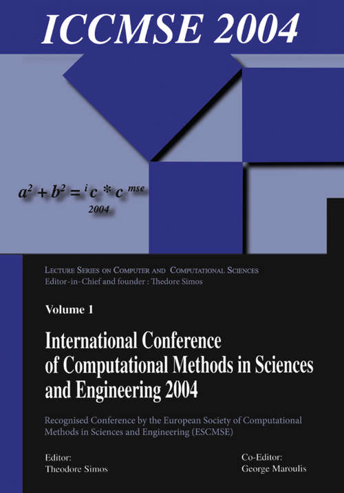 Book cover of International Conference of Computational Methods in Sciences and Engineering (ICCMSE 2004)