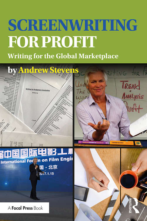 Book cover of Screenwriting for Profit: Writing for the Global Marketplace