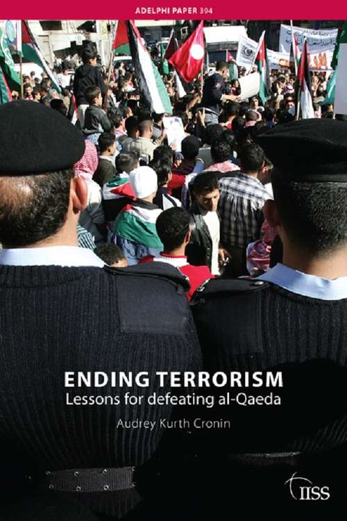 Book cover of Ending Terrorism: Lessons for defeating al-Qaeda (Adelphi series)