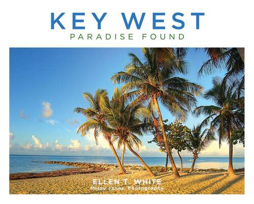 Book cover of Key West: Paradise Found