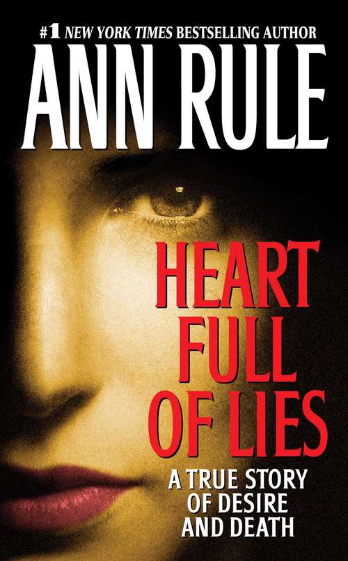 Book cover of Heart Full of Lies: A True Story of Desire and Death