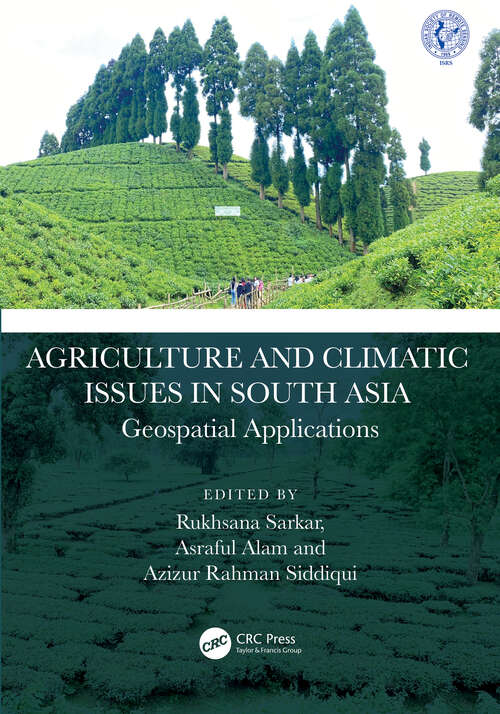 Book cover of Agriculture and Climatic Issues in South Asia: Geospatial Applications