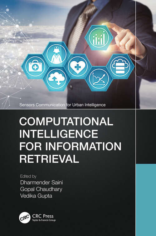 Computational Intelligence for Information Retrieval (Sensors Communication for Urban Intelligence)