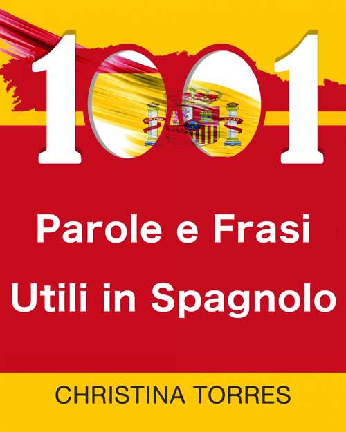 Book cover of 1001 Parole e Frasi Utili in Spagnolo