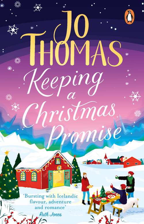 Book cover of Keeping a Christmas Promise: Escape to Iceland with the most feel-good and uplifting Christmas romance of 2022