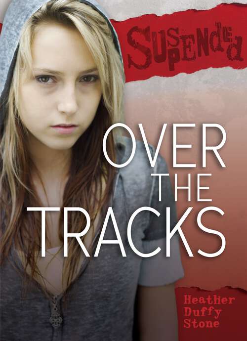 Book cover of Over the Tracks (Suspended)