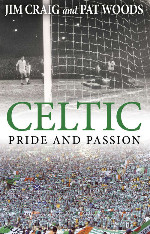 Book cover of Celtic: Pride and Passion