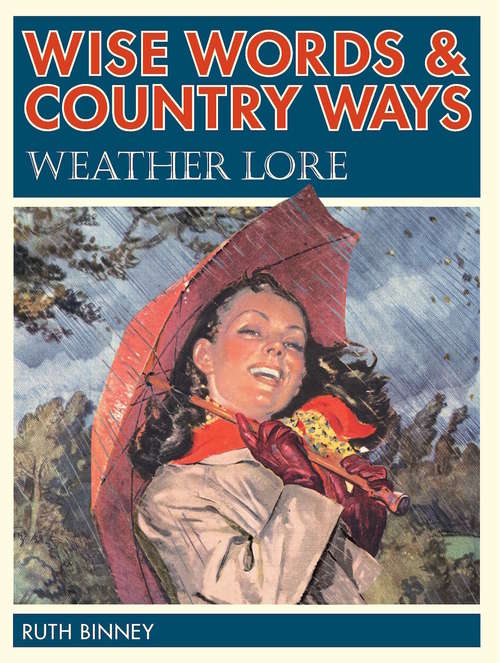 Book cover of Wise Words & Country Ways Weather Lore