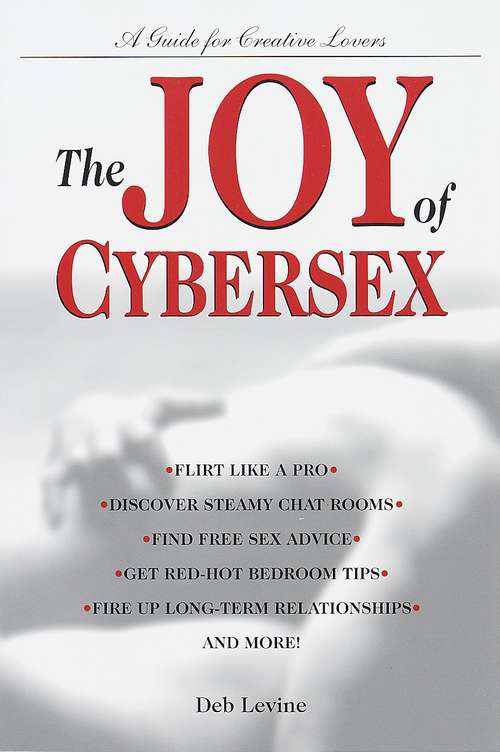 Book cover of The Joy of Cybersex: A Guide for Creative Lovers
