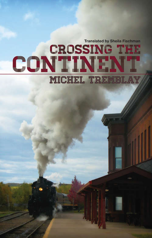 Book cover of Crossing the Continent
