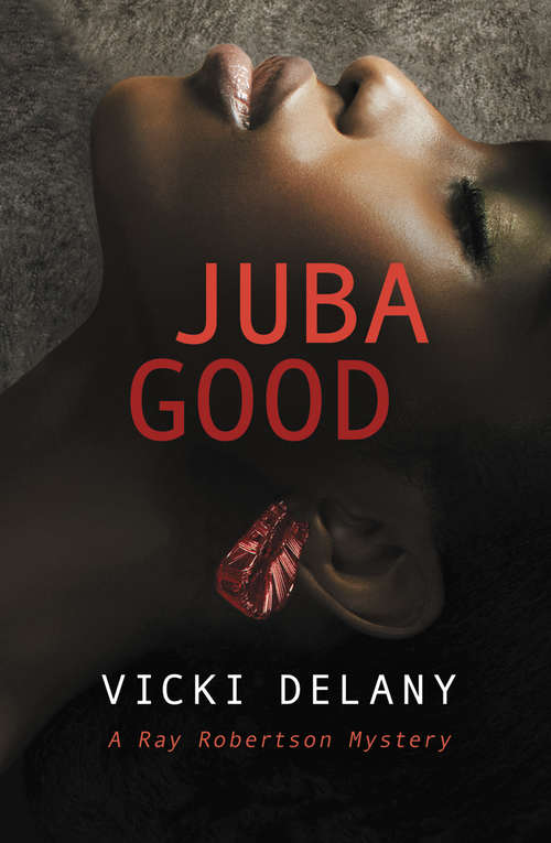 Juba Good (Ray Robertson Mystery)