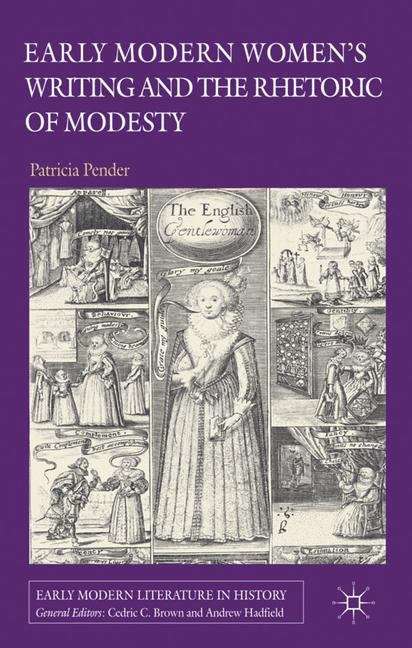 Book cover of Early Modern Women’s Writing and the Rhetoric of Modesty