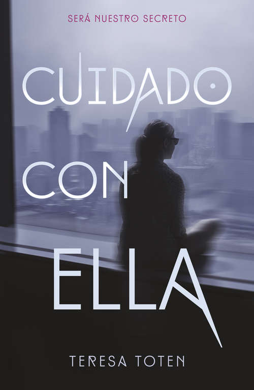 Book cover of Cuidado con ella