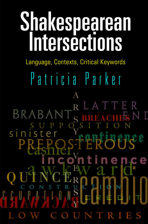 Book cover of Shakespearean Intersections: Language, Contexts, Critical Keywords (Haney Foundation Series)