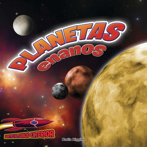 Book cover of Planetas enanos: Dwarf Planets: Pluto and the Lesser Planets (Inside Outer Space)