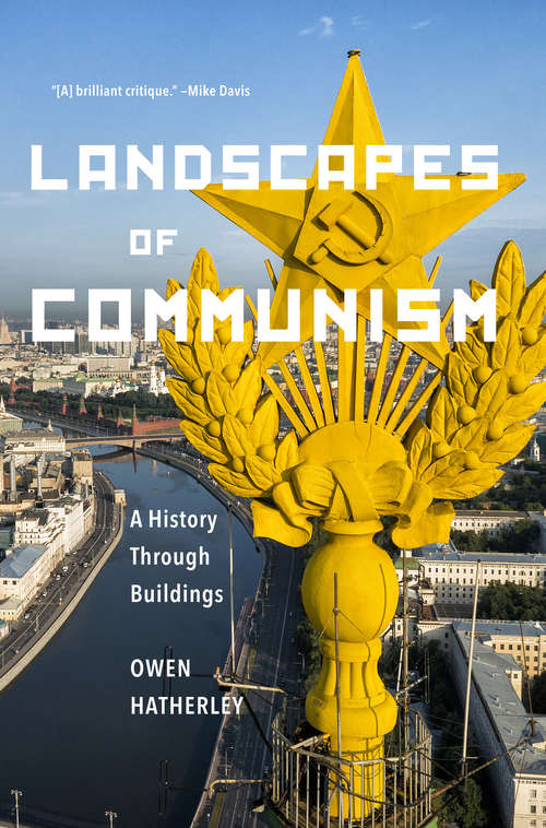Book cover of Landscapes of Communism