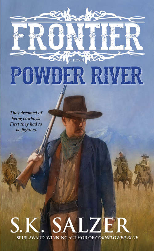 Book cover of Powder River: The Frontier Trilogy 3 (Frontier #3)