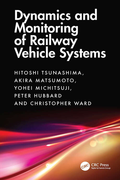 Book cover of Dynamics and Monitoring of Railway Vehicle Systems (1)