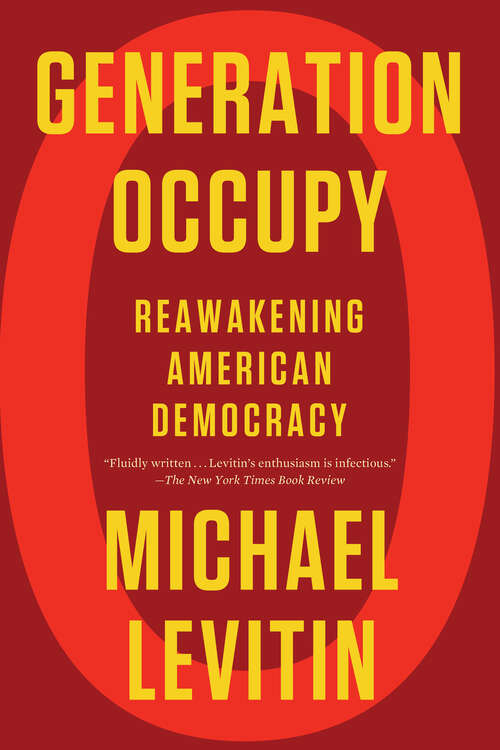 Book cover of Generation Occupy: Reawakening American Democracy