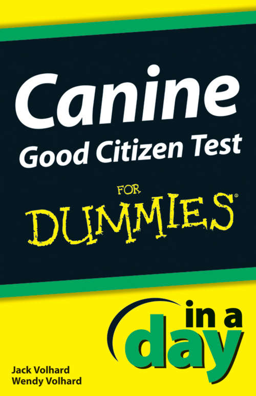 Book cover of Canine Good Citizen Test In A Day For Dummies
