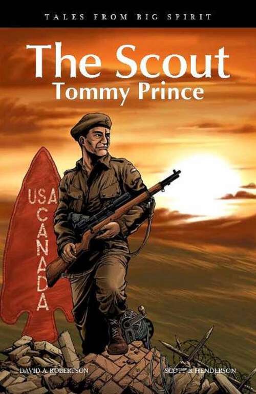 Book cover of The Scout: Tommy Prince (Tales from Big Spirit #6)