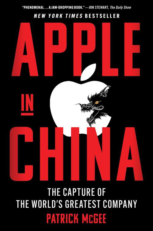 Book cover of Apple in China: The Capture of the World's Greatest Company
