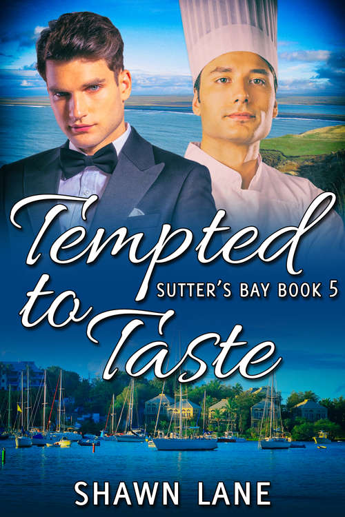 Book cover of Tempted to Taste (Sutter's Bay Ser. #5)