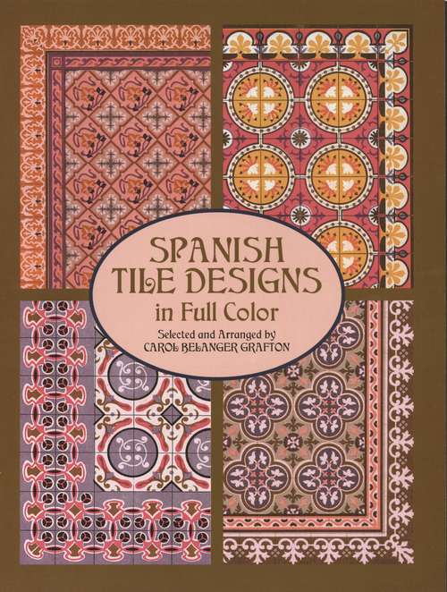 Spanish Tile Designs in Full Color