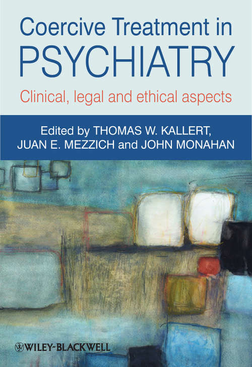Coercive Treatment in Psychiatry