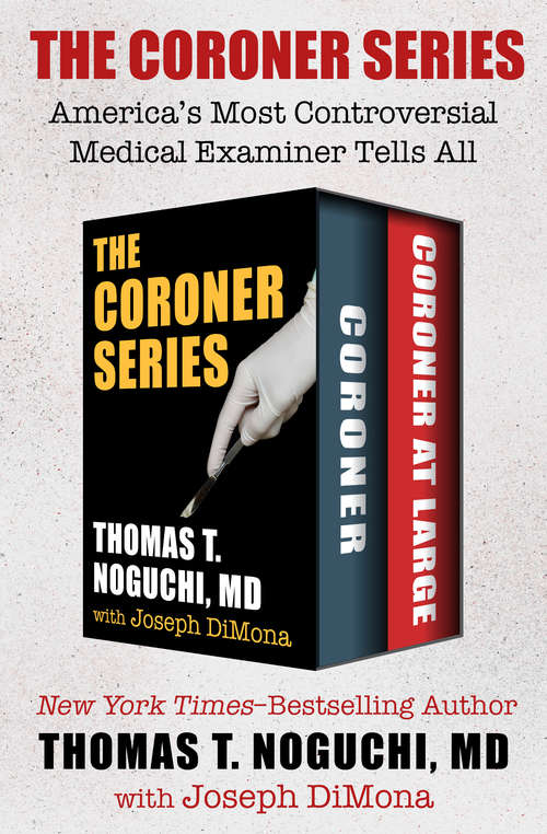 The Coroner Series: America's Most Controversial Medical Examiner Tells All (Coroner)