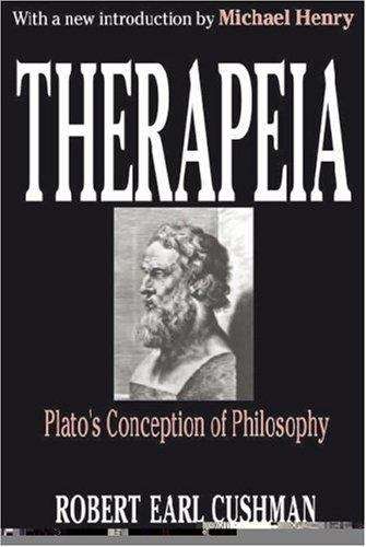 Therapeia: Plato's Conception Of Philosophy