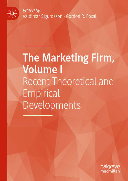 Book cover of The Marketing Firm, Volume I: Recent Theoretical and Empirical Developments
