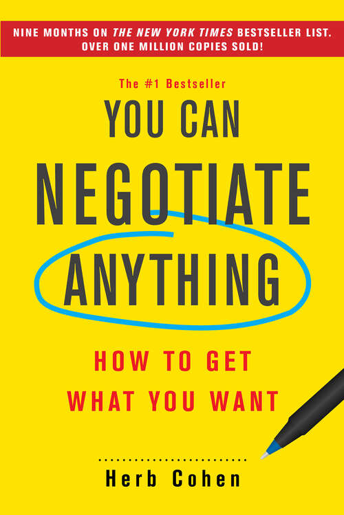 Book cover of You Can Negotiate Anything: The World's Best Negotiator Tells You How To Get What You Want