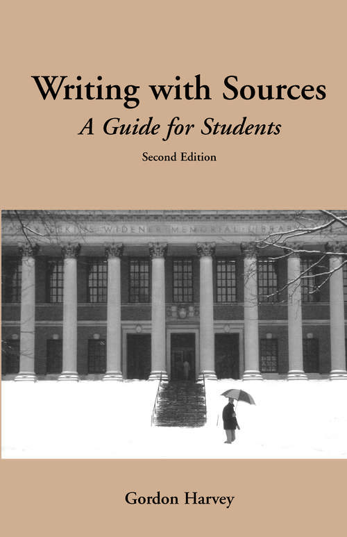 Writing with Sources: A Guide for Students