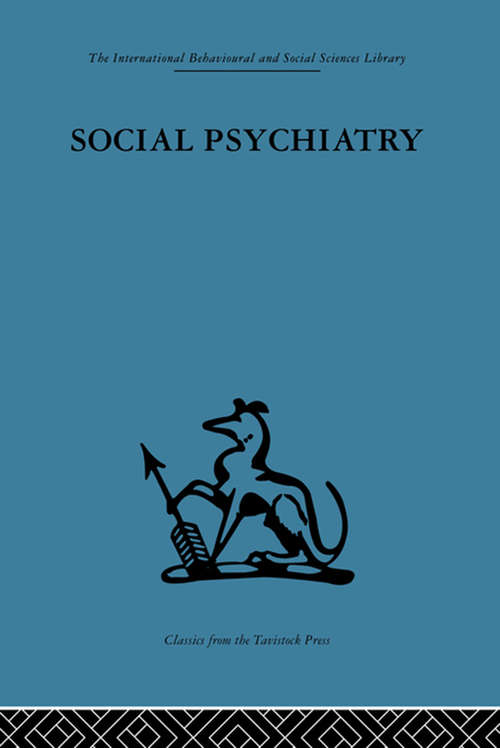 Social Psychiatry: A study of therapeutic communities